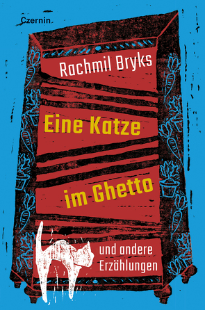 Eine Katze im Ghetto von Bryks,  Rachmil, Fiedermutz,  Andrea