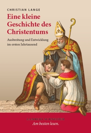 Eine kleine Geschichte des Christentums von Lange,  Christian