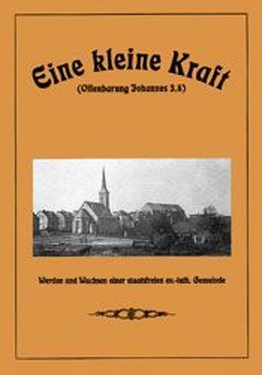 Eine kleine Kraft (Offenb. Joh. 3,8) von Willkomm,  Martin