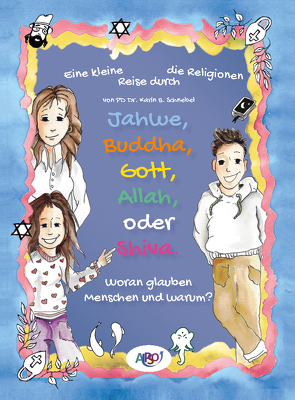 Eine kleine Reise durch die Religionen von Schnebel,  Karin,  PD Dr.