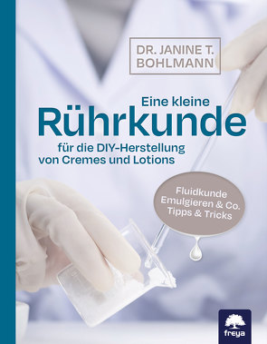 Eine kleine Rührkunde von Bohlmann,  Janine T.