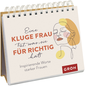 Eine kluge Frau tut, was sie für richtig hält von Groh Verlag