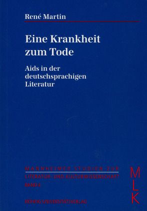 Eine Krankheit zum Tode von Märtin,  René