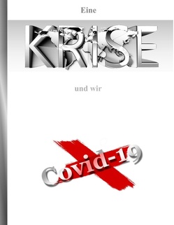 Eine Krise und wir Covid-19 von Peters,  Joana