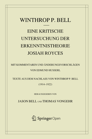 Eine kritische Untersuchung der Erkenntnistheorie Josiah Royces von Bell,  Jason, Bell,  Winthrop, Vongehr,  Thomas