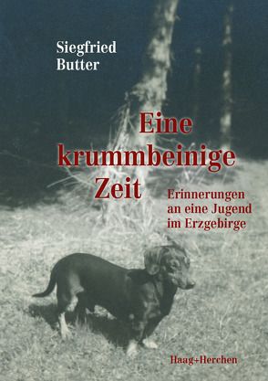 Eine krummbeinige Zeit von Butter,  Siegfried