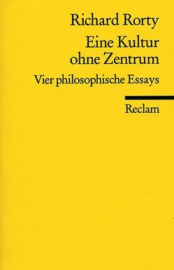 Eine Kultur ohne Zentrum von Rorty,  Richard, Schulte,  Joachim