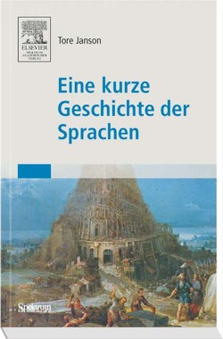 Eine kurze Geschichte der Sprachen von Janson,  Tore, Wiese,  Martina