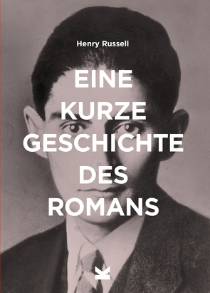 Eine kurze Geschichte des Romans von Pasquay,  Sarah, Russell,  Henry