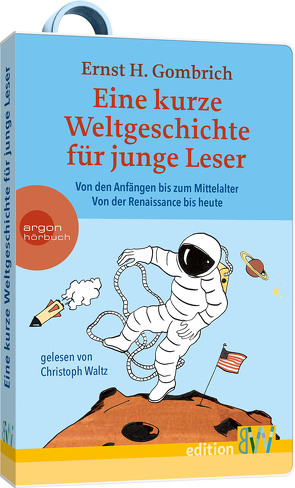 Eine kurze Weltgeschichte für junge Leser von Gombrich,  Ernst H, Waltz,  Christoph