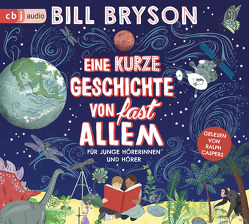 Eine kurze Geschichte von fast allem von Bryson,  Bill, Caspers,  Ralph, Rumler,  Irene