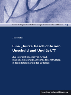 Eine „kurze Geschichte von Unschuld und Unglück“? von Vetter,  Jakob