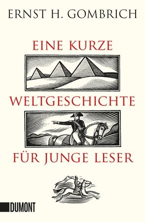 Eine kurze Weltgeschichte für junge Leser von Gombrich,  Ernst H, Harper,  Clifford