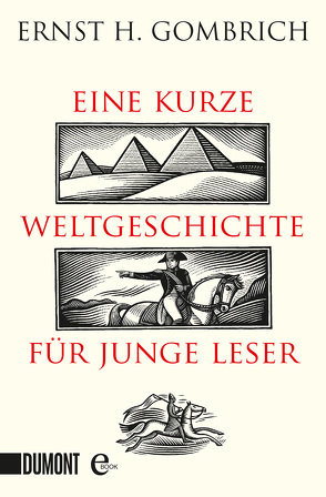 Eine kurze Weltgeschichte für junge Leser von Gombrich,  Ernst H