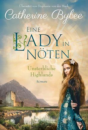 Eine Lady in Nöten von Bybee,  Catherine, von der Mark,  Stephanie