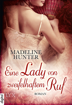 Eine Lady von zweifelhaftem Ruf von Hunter,  Madeline, Pannen,  Stephanie