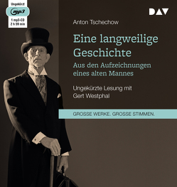 Eine langweilige Geschichte. Aus den Aufzeichnungen eines alten Mannes von Guenther,  Johannes von, Tschechow,  Anton, Westphal,  Gert