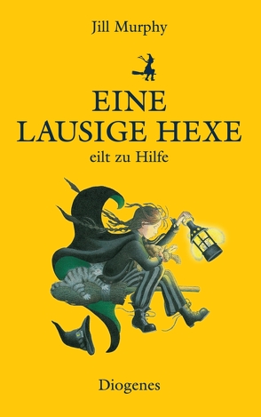 Eine lausige Hexe eilt zu Hilfe von Kösters,  Ursula, Murphy,  Jill