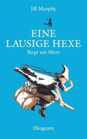 Eine lausige Hexe fliegt ans Meer von Kösters,  Ursula, Murphy,  Jill