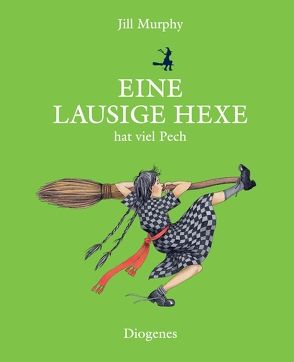 Eine lausige Hexe hat viel Pech von Kösters,  Ursula, Murphy,  Jill