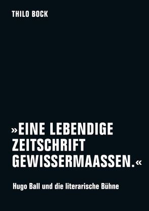 »Eine lebendige Zeitschrift gewissermaassen.« von Bock,  Thilo