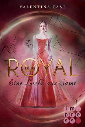 Royal 6: Eine Liebe aus Samt von Fast,  Valentina