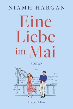 Eine Liebe im Mai von Hargan,  Niamh, Martin,  Tess