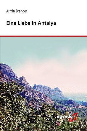 Eine Liebe in Antalya von Brander,  Armin