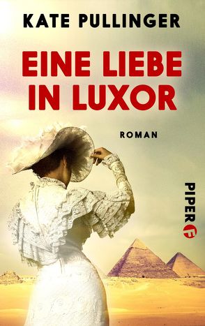 Eine Liebe in Luxor von Lutze,  Kristian, Pullinger,  Kate