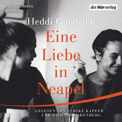 Eine Liebe in Neapel von Barenberg,  Richard, Goodrich,  Heddi, Kapfer,  Ulrike, Schwaab,  Judith