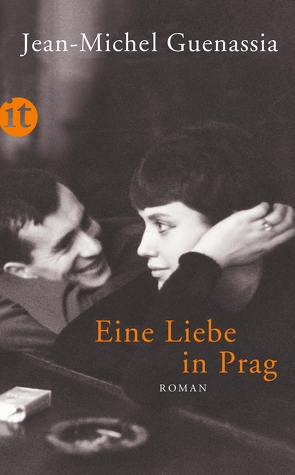 Eine Liebe in Prag von Guenassia,  Jean-Michel, Moldenhauer,  Eva