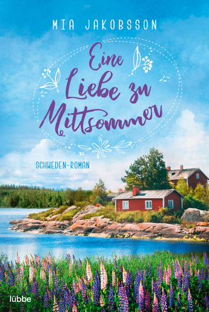 Eine Liebe zu Mittsommer von Jakobsson,  Mia