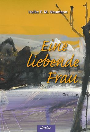 Eine liebende Frau von Mackensen,  Gerd, Neumann,  Heike F. M.