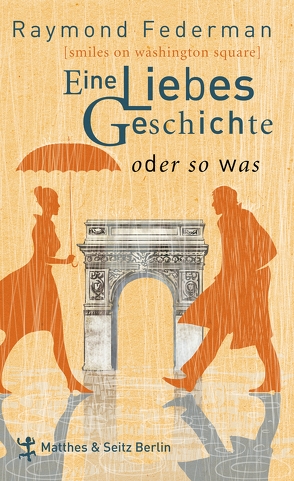 Eine Liebesgeschichte oder sowas von Federman,  Raymond, Torberg,  Peter