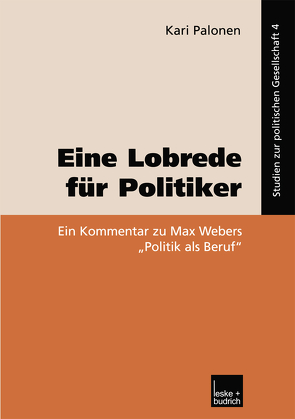 Eine Lobrede für Politiker von Palonen,  Kari