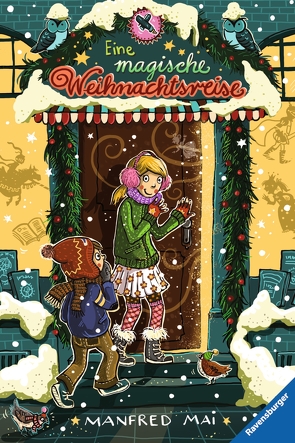Eine magische Weihnachtsreise von Dulleck,  Nina, Mai,  Manfred