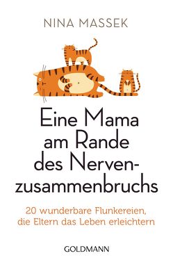 Eine Mama am Rande des Nervenzusammenbruchs von Massek,  Nina