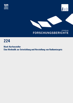 Eine Methodik zur Entwicklung und Herstellung von Radiumtargets von Harfensteller,  Mark