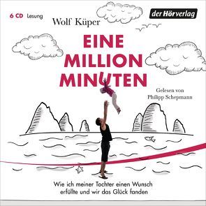 Eine Million Minuten von Küper,  Wolf, Schepmann,  Philipp