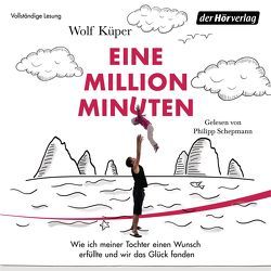 Eine Million Minuten von Küper,  Wolf, Schepmann,  Philipp