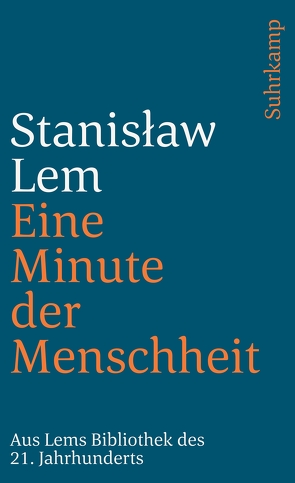 Eine Minute der Menschheit von Lem,  Stanislaw, Rottensteiner,  Franz, Werfel,  Edda