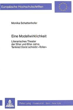 Eine Modellwirklichkeit von Schattenhofer,  Monika