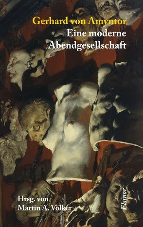 Eine moderne Abendgesellschaft von Amyntor,  Gerhard von, Völker,  Martin A