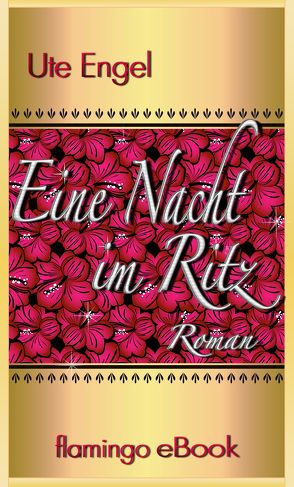 Eine Nacht im Ritz von Engel,  Ute