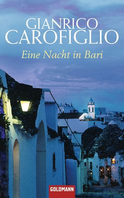 Eine Nacht in Bari von Carofiglio,  Gianrico, Schirach,  Viktoria von