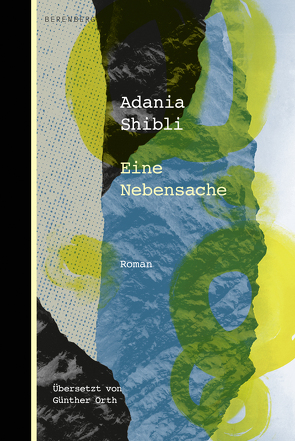 Eine Nebensache von Orth,  Günther, Shibli,  Adania