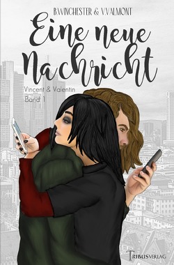 Eine neue Nachricht von Valmont,  Verena, Verlag,  Tribus, Winchester,  Bastian