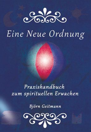 Eine Neue Ordnung von Geitmann,  Björn, Peters,  Bettina, Peters,  Torsten