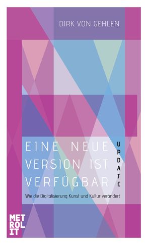 Eine neue Version ist verfügbar – Update von von Gehlen,  Dirk