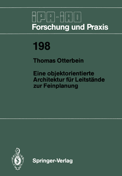 Eine objektorientierte Architektur für Leitstände zur Feinplanung von Otterbein,  Thomas